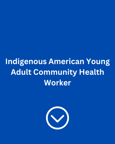 Indigenous American Young Adult Community Health Worker