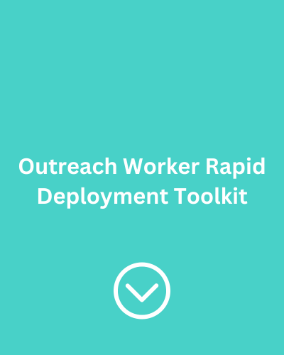 Outreach Worker Rapid Deployment Toolkit