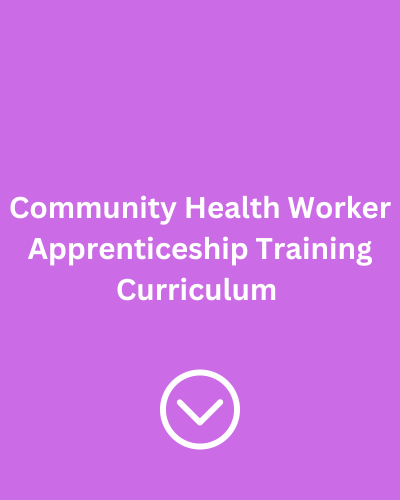 Community Health Worker Apprenticeship Training Curriculum