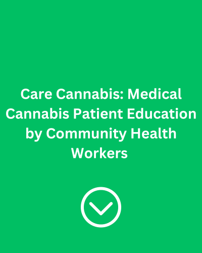 Care Cannabis: Medical Cannabis Patient Education by Community Health Workers