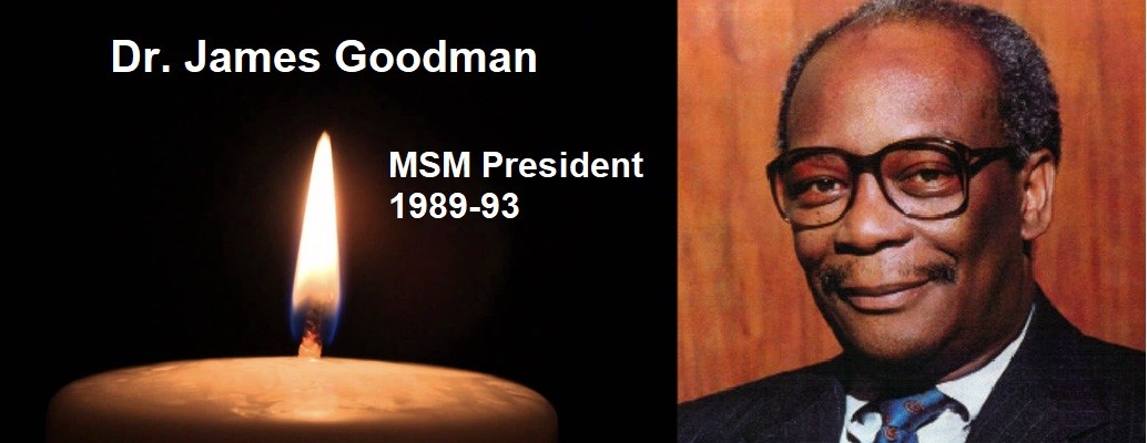 We Mourn the Passing of MSM’s 2nd President, Dr. James Goodman