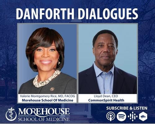 CommonSpirit CEO Lloyd Dean Joins "Danforth Dialogues" Podcast To Talk About Leadership Lessons From His Groundbreaking Career