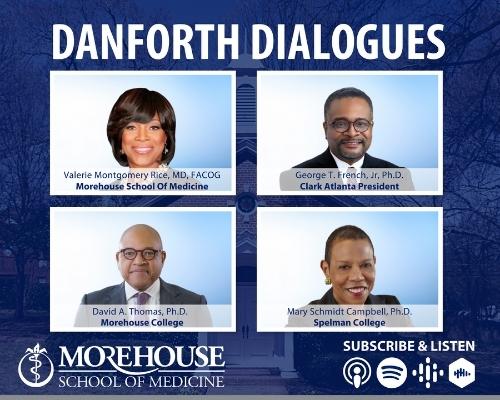 MSM's "Danforth Dialogues" Podcast Hosts Historic Discussion with Atlanta University Center Presidents