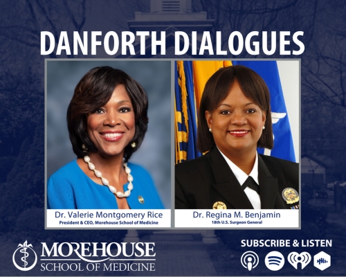 Former U.S. Surgeon General Dr. Regina Benjamin  Joins MSM's  "Danforth Dialogues"